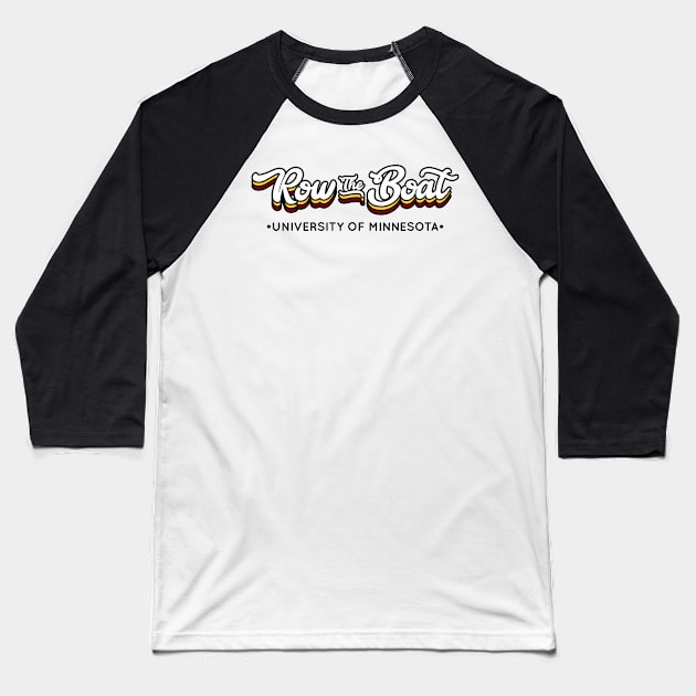 Row The Boat - Cursive Baseball T-Shirt by Josh Wuflestad